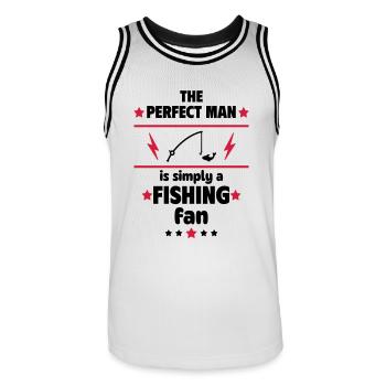 The perfect man is a real fishing fan - Men's Basketball Jersey - white/black - Front - AI Model Male 185 dark (185cm)