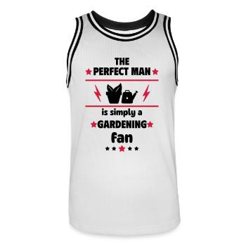 The perfect man is simply a garden fan - Men's Basketball Jersey - white/black - Front - AI Model Male 185 dark (185cm)
