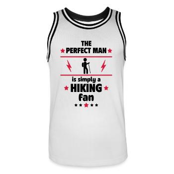 The perfect man is simply a hiking fan - Men's Basketball Jersey - white/black - Front - AI Model Male 185 dark (185cm)