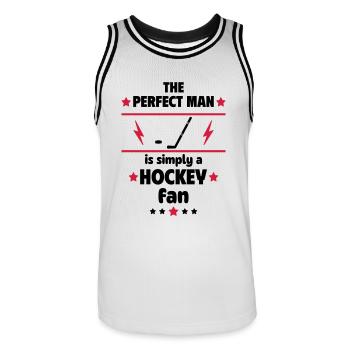The perfect man is simply a hockey fan - Men's Basketball Jersey - white/black - Front - AI Model Male 185 dark (185cm)
