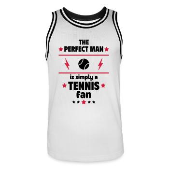 The perfect man is simply a tennis fan - Men's Basketball Jersey - white/black - Front - AI Model Male 185 dark (185cm)
