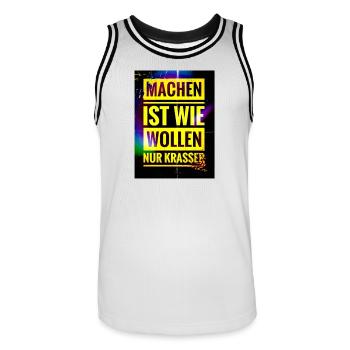 Spruch "Machen Ist wie Wollen nur Krasser" - EW21 - Männer Basketball-Trikot - Weiß/Schwarz - Vorne - AI Model Male 185 dark (185cm)