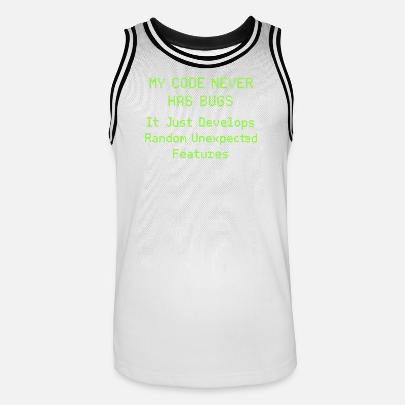 Mon code n’a jamais de bugs, il se développe simplement de manière aléatoire - Maillot de basket Homme - blanc/noir