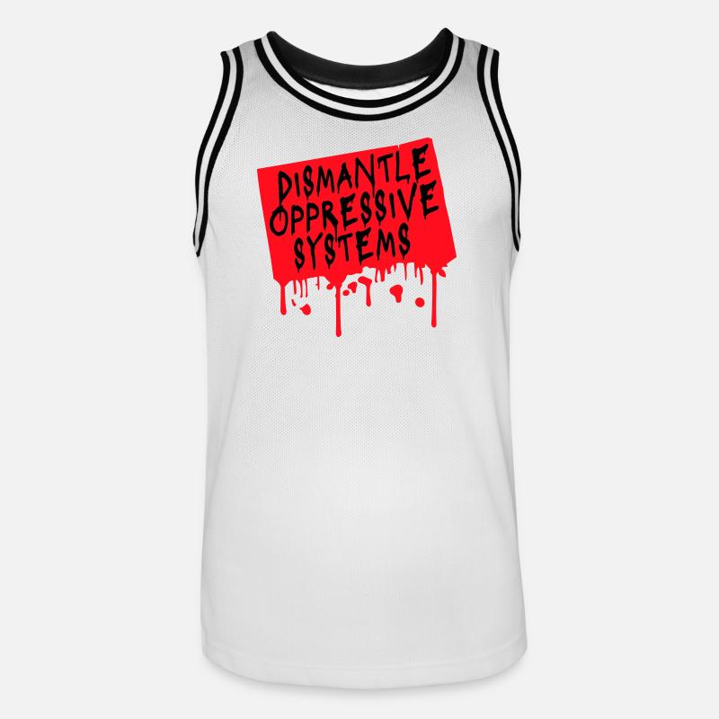 Dismantle Oppressive Systems Aktivismus Statement - Männer Basketball-Trikot - Weiß/Schwarz