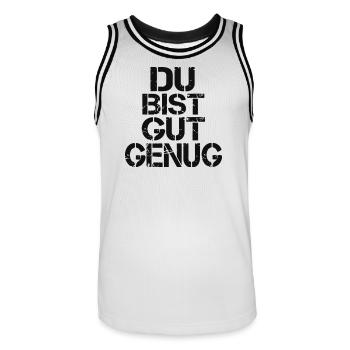 Du Bist Gut Genug Meme Zitat - Männer Basketball-Trikot - Weiß/Schwarz - Vorne - AI Model Male 185 dark (185cm)