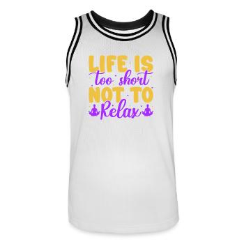 Yoga Life Too Short Not Relax Funny Yoga - Men's Basketball Jersey - white/black - Front - AI Model Male 185 dark (185cm)