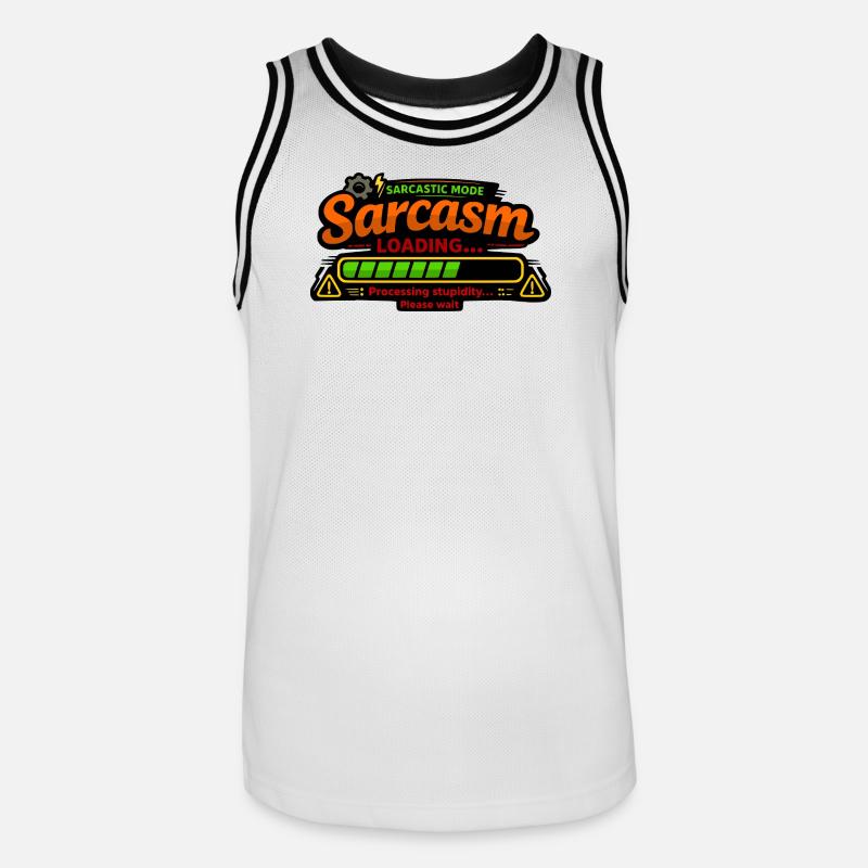 Sarcasm Loading – Processing Stupidity - Men's Basketball Jersey - white/black