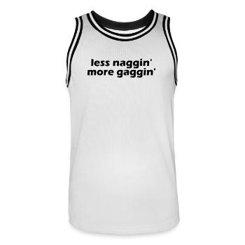 Less nagging, more gagging, raunchy, embarrassing - Men's Basketball Jersey - white/black - Front - AI Model Male 185 dark (185cm)