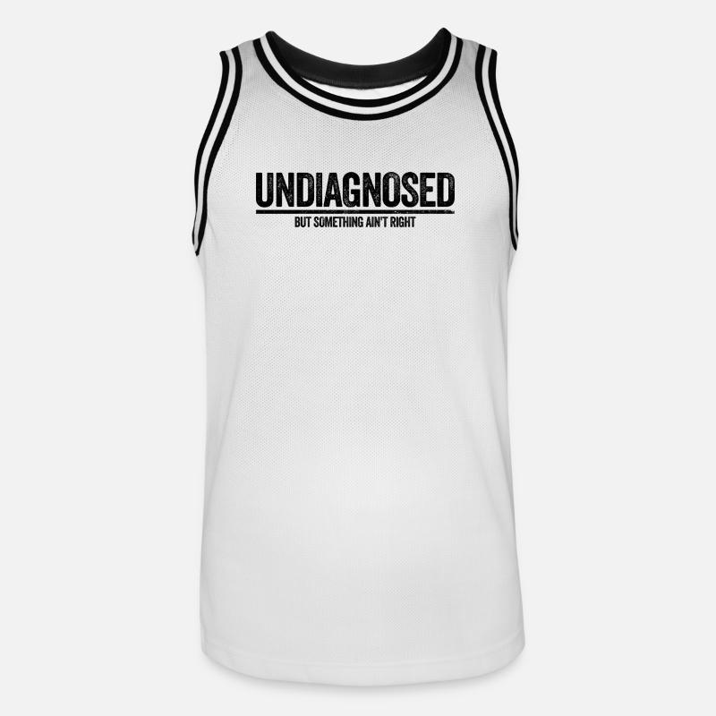 Non è stato diagnosticato, ma qualcosa non va - Maglia da basket per uomo - bianco/nero