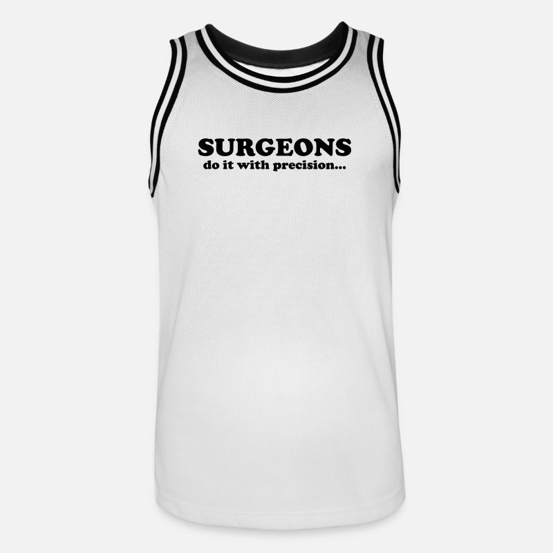 Surgeons do it with precision... - Männer Basketball-Trikot - Weiß/Schwarz