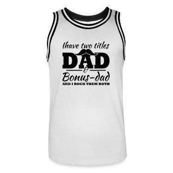 Ich habe zwei Titel, Dad und Bonus Dad - Männer Basketball-Trikot - Weiß/Schwarz - Vorne - AI Model Male 185 dark (185cm)