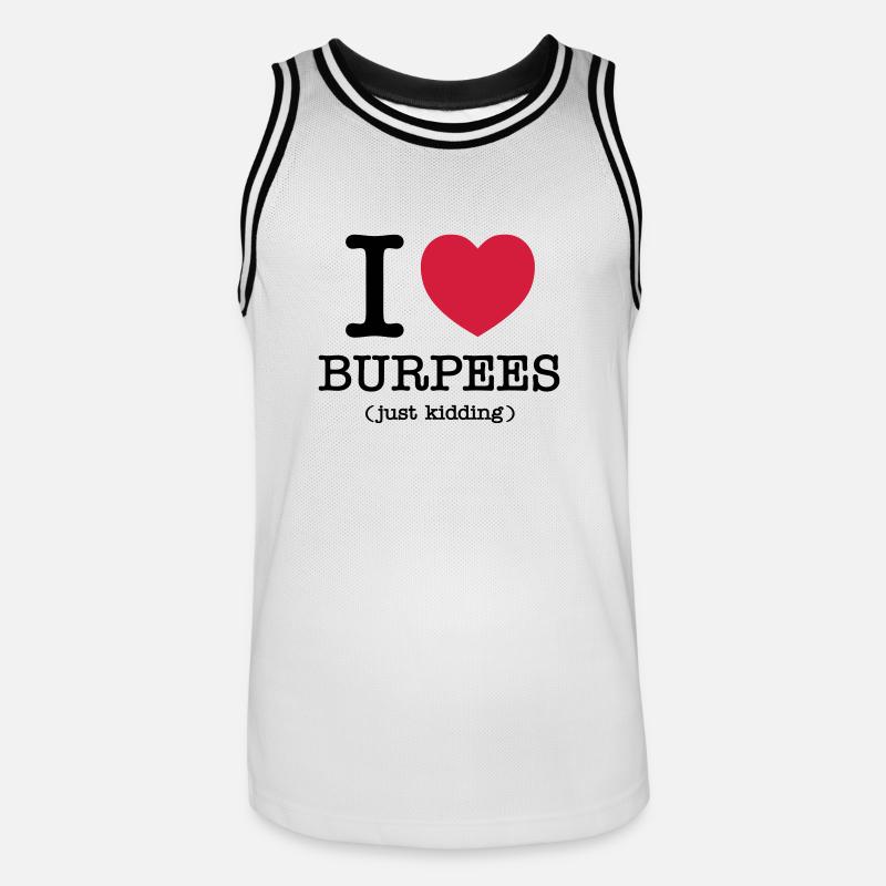 I (Heart) Burpees (Just Kidding) - Maillot de basket Homme - blanc/noir