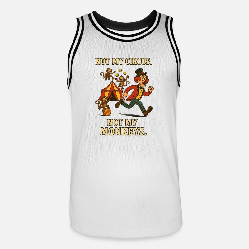 Pas mon cirque. Pas mes singes. - Maillot de basket Homme - blanc/noir
