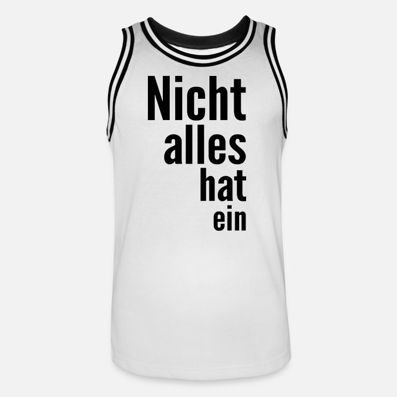 Nicht alles hat ein - Männer Basketball-Trikot - Weiß/Schwarz