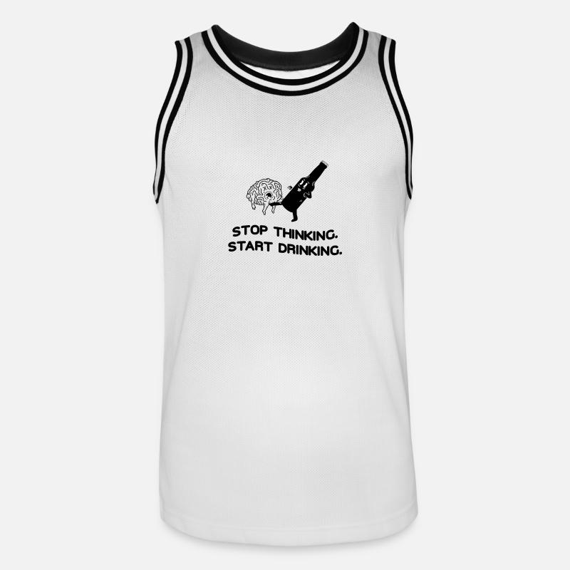 Stop Thinking Start Drinking - Männer Basketball-Trikot - Weiß/Schwarz