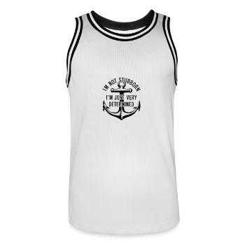 I'm not stubborn, I'm just very determined. - Men's Basketball Jersey - white/black - Front - AI Model Male 185 dark (185cm)