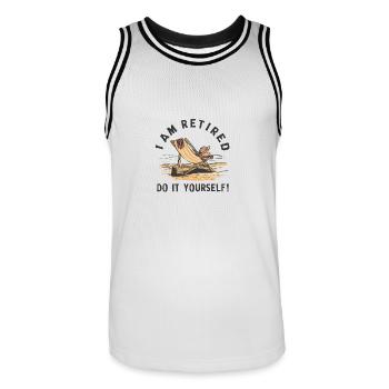 Ich bin im Ruhestand. Mach es selbst! - Männer Basketball-Trikot - Weiß/Schwarz - Vorne - AI Model Male 185 dark (185cm)