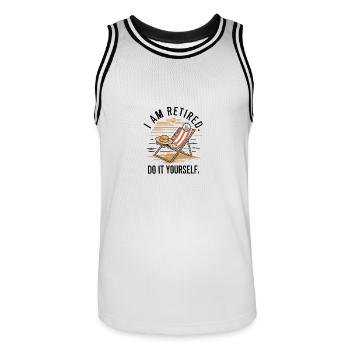 I am retired. Do it yourself! - Men's Basketball Jersey - white/black - Front - AI Model Male 185 dark (185cm)
