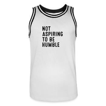 Not Aspiring to Be Humble - Men's Basketball Jersey - white/black - Front - AI Model Male 185 dark (185cm)