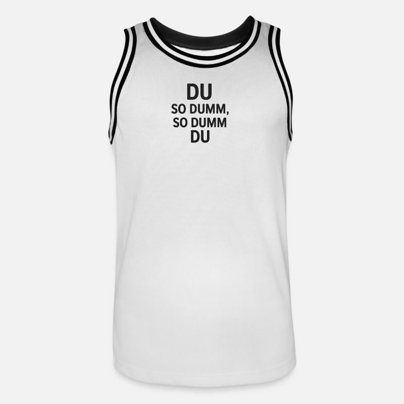 Du so dumm, so dumm du - Männer Basketball-Trikot - Weiß/Schwarz