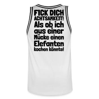 FICK DICH ACHTSAMKEIT / MÜCKE ELEFANT KOCHEN - Männer Basketball-Trikot - Weiß/Schwarz - Hinten - AI Model Male 185 dark (185cm)