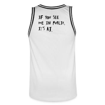 If You See Me In Public It's AI Humor - Men's Basketball Jersey - white/black - Back - AI Model Male 185 dark (185cm)