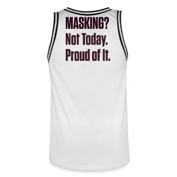 Masking Not Today – ND Pride späte Diagnose - Männer Basketball-Trikot - Weiß/Schwarz - Hinten - AI Model Male 185 dark (185cm)