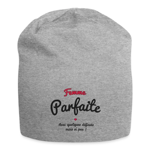 Femme Parfaite : Mes défauts ? Quels défauts ? - Bonnet en jersey