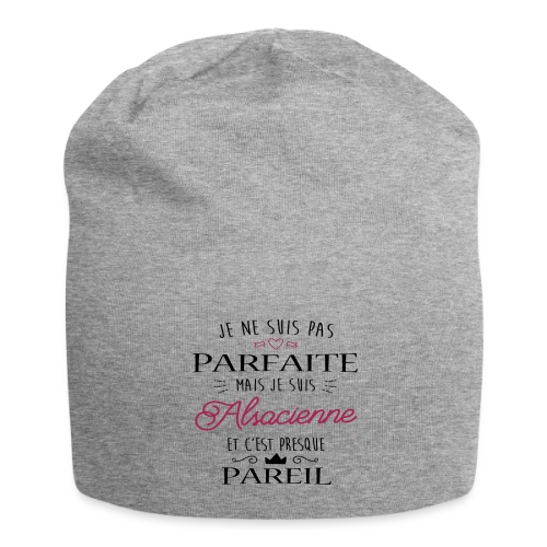 Pas Parfaite Mais Alsacienne - Bonnet en jersey