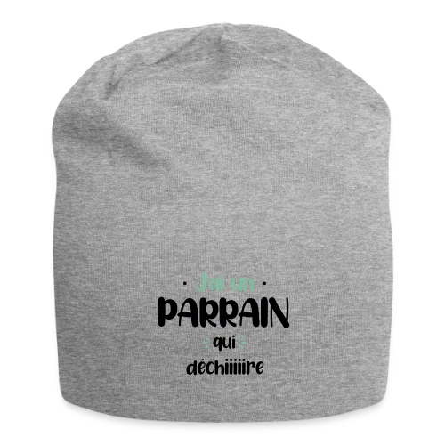 J'ai un parrain qui déchire - Bonnet en jersey