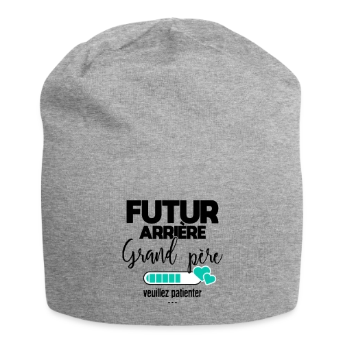 Futur Arrière-Grand-Père : Patience, Bébé Arrive ! - Bonnet en jersey