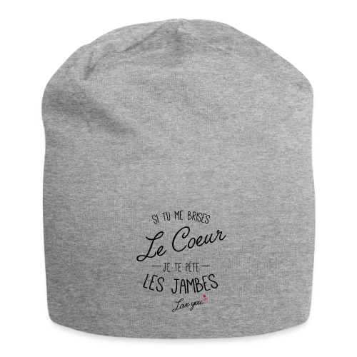 Cœur Brisé, Jambes Cassées ! - Bonnet en jersey