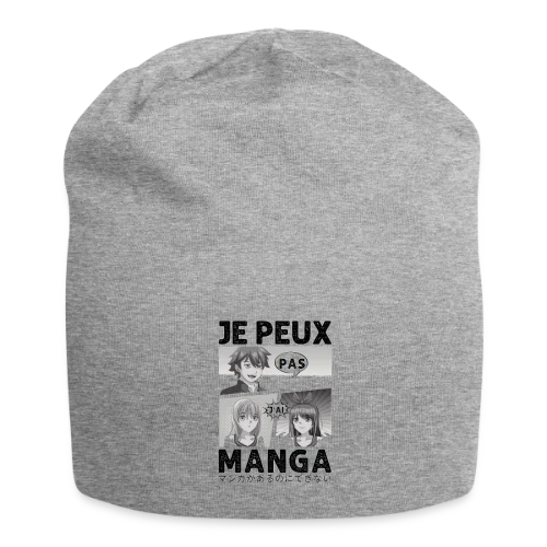 Je peux pas, j'ai manga : l'excuse parfaite pour les Otakus - Bonnet en jersey