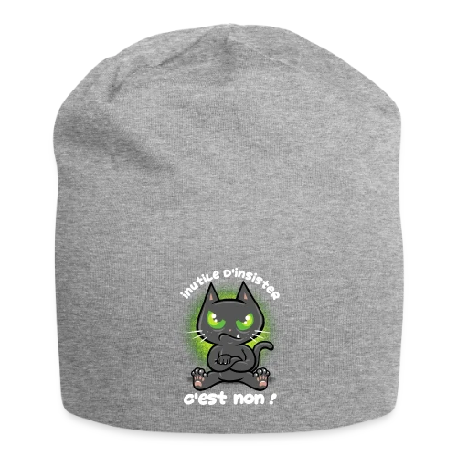 Chat Têtu : Non, et c'est tout ! - Bonnet en jersey