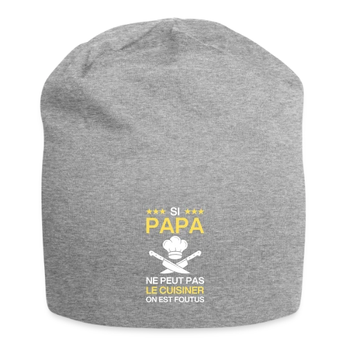 T-Shirt Humour Papa Cuisinier - On est foutus ! - Bonnet en jersey