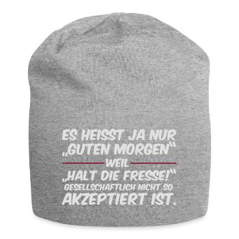 Guten Morgen, Halt die Fresse - Jersey-Beanie - Grau meliert - Vorne