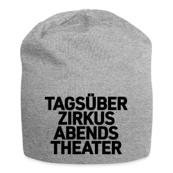 Tagsuber Zirkus Abends Theater Shirt - Jersey-Beanie - Grau meliert - Vorne