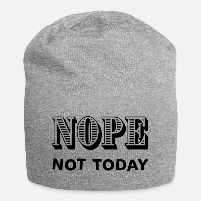 NOPE - NOT TODAY - Statement - No - Jersey Beanie - heather grey