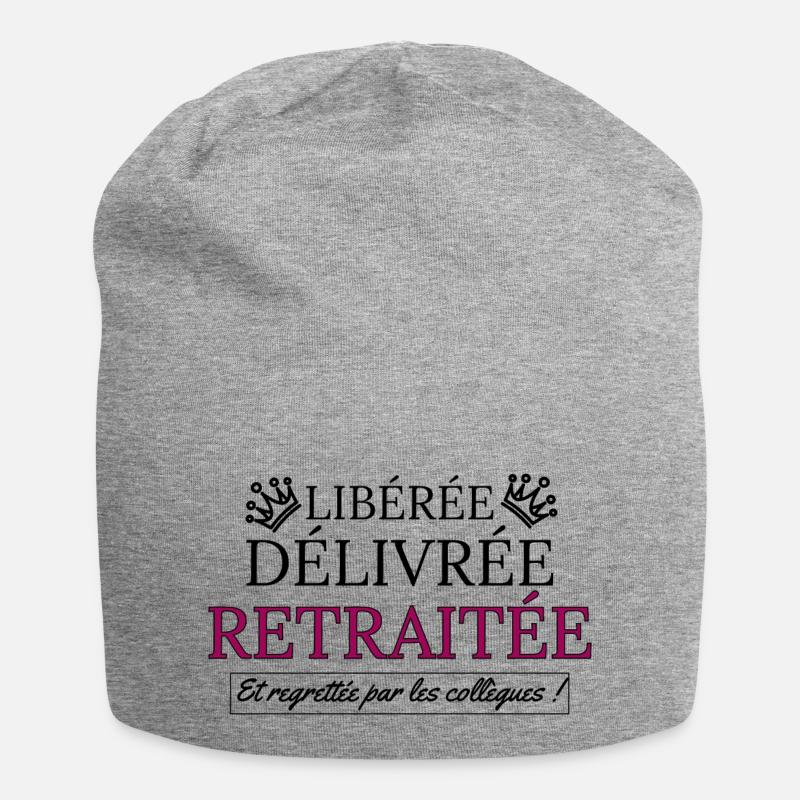 Libérée délivrée retraitée et regrettée par les... - Bonnet en jersey - gris chiné