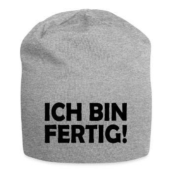 Ich bin fertig - Jersey-Beanie - Grau meliert - Vorne