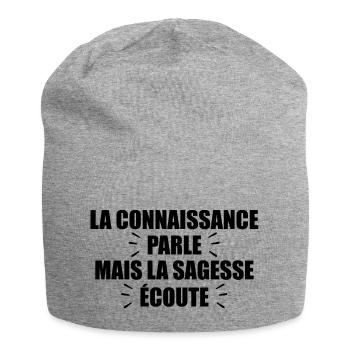 La Connaissance Parle, Mais La Sagesse Écoute - Bonnet en jersey - gris chiné - Devant