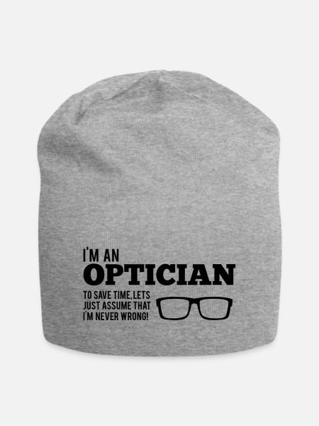 Optiker: I´m An Optician. To Save Time, Let´s Just - Jersey-Beanie - Grau meliert