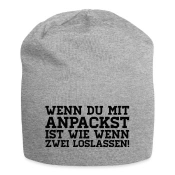 WENN DU MIT ANPACKST IST WIE WENN ZWEI LOSLASSEN! - Jersey-Beanie - Grau meliert - Vorne