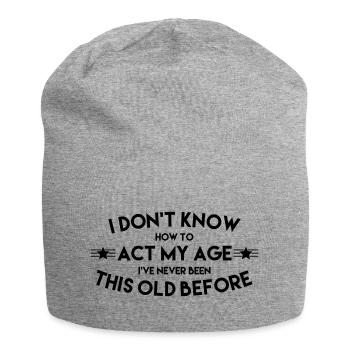WIE VERHALTE ICH MICH IN MEINEM ALTER? - Jersey-Beanie - Grau meliert - Vorne