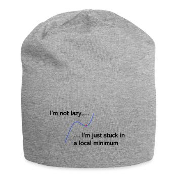 Je ne suis pas paresseux, je suis juste coincé dans un minimum local - Bonnet en jersey - gris chiné - Devant