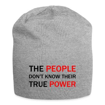 Les gens ne connaissent pas leur vrai pouvoir - Bonnet en jersey - gris chiné - Devant