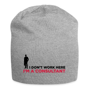 Je ne travaille pas. Je suis un consultant en - Bonnet en jersey - gris chiné - Devant