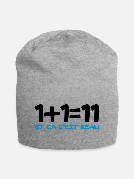 1+1=11 et ça c'est beau - Bonnet en jersey - gris chiné