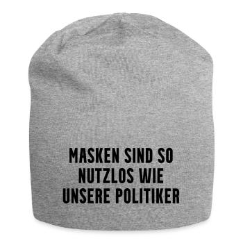 Masken Sind Nutzlos Wie Unsere Politiker - Jersey-Beanie - Grau meliert - Vorne