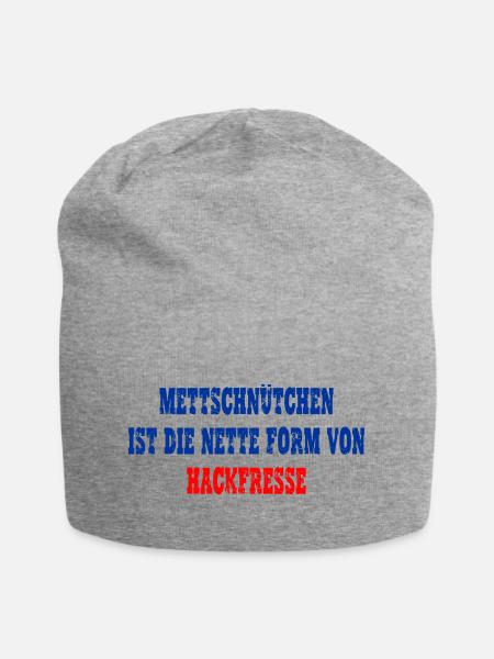 Mettschnütchen, Hackfresse - Jersey-Beanie - Grau meliert